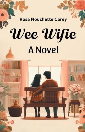 Wee Wifie A Novel