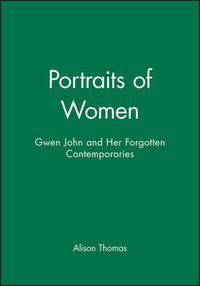 Cover image for Portraits of Women: Gwen John and Her Forgotten Contemporaries