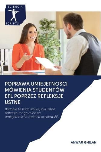 Cover image for Poprawa Umiej&#280;tno&#346;ci Mowienia Studentow Efl Poprzez Refleksje Ustne