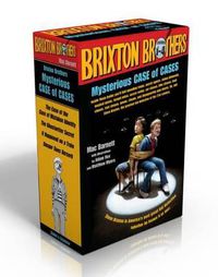 Cover image for Brixton Brothers Mysterious Case of Cases: The Case of the Case of Mistaken Identity; The Ghostwriter Secret; It Happened on a Train; Danger Goes Berserk