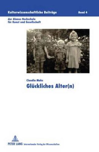 Cover image for Glueckliches Alter(n)