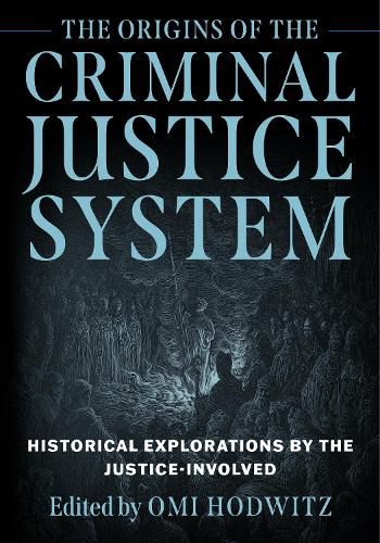 The Origins of the Criminal Justice System