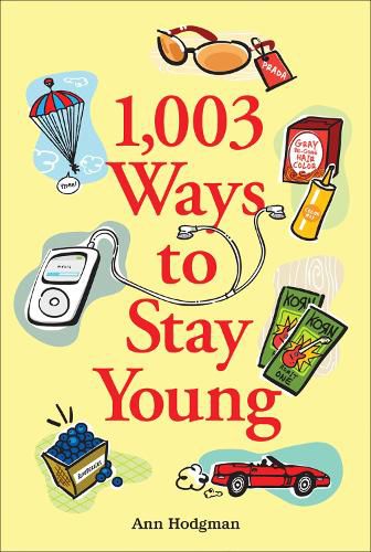 Cover image for 1,003 Ways to Stay Young