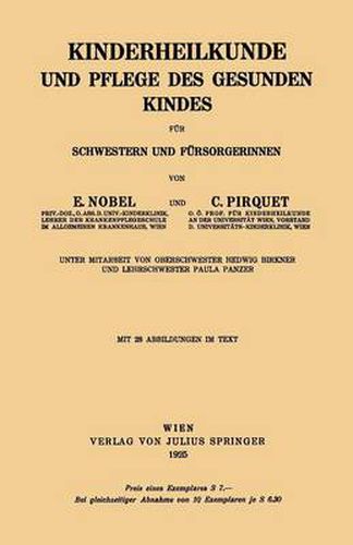 Cover image for Kinderheilkunde Und Pflege Des Gesunden Kindes Fur Schwestern Und Fursorgerinnen