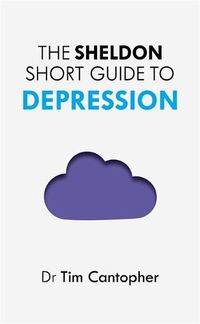 Cover image for The Sheldon Short Guide to Depression