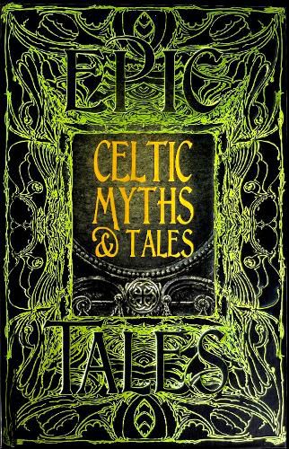 Cover image for Celtic Myths & Tales: Epic Tales