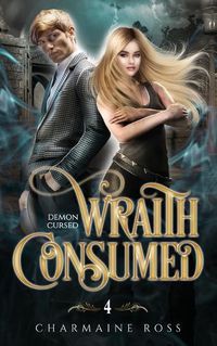 Cover image for Wraith Consumed: Demon Cursed 4