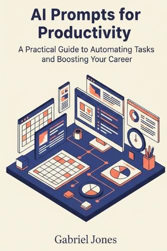 Cover image for AI Prompts for Productivity: A Practical Guide to Automating Tasks and Boosting Your Career