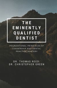 Cover image for The Eminently Qualified Dentist