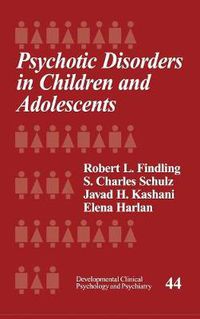 Cover image for Psychotic Disorders in Children and Adolescents