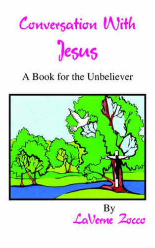 Cover image for Conversation With Jesus: A Book for the Unbeliever