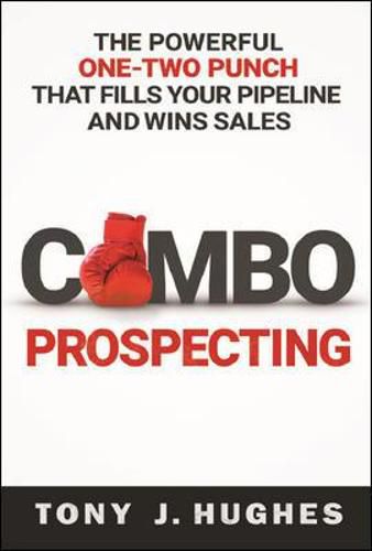 Cover image for a Combo Prospecting: The Powerful One-Two Punch That Fills Your Pipeline and Wins Sales