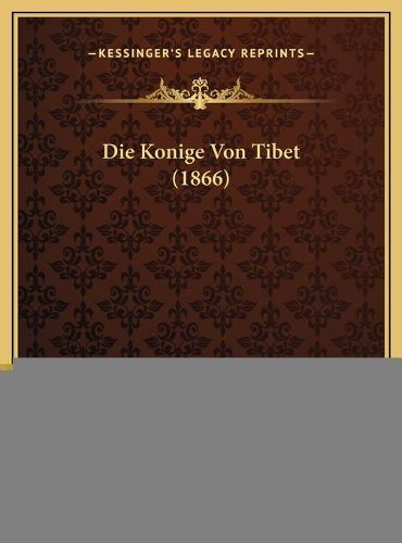 Die Konige Von Tibet (1866)