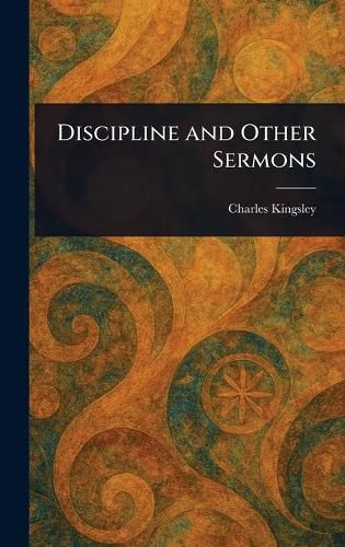 Cover image for Discipline and Other Sermons