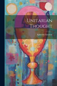 Cover image for Unitarian Thought