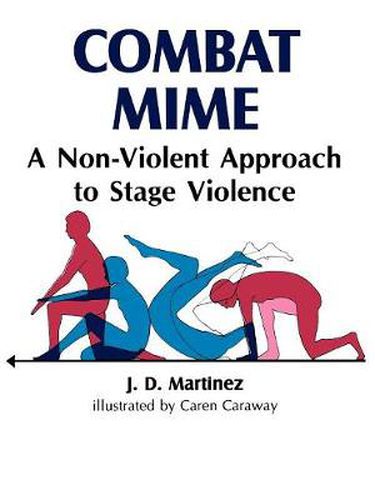 Cover image for Combat Mime: A Non-Violent Approch to Stage Violence
