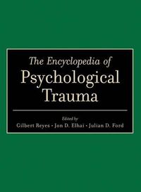 Cover image for The Encyclopedia of Psychological Trauma