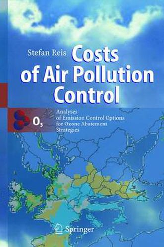 Costs of Air Pollution Control: Analyses of Emission Control Options for Ozone Abatement Strategies