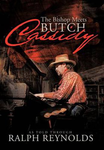 Cover image for The Bishop Meets Butch Cassidy: Recollections of Scottie Abner