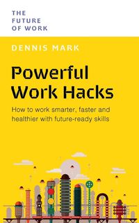 Cover image for Powerful Work Hacks