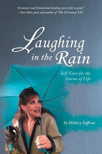 Cover image for Laughing in the Rain: Self-Care for the Storms of Life