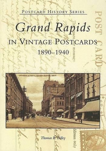 Cover image for Grand Rapids in Vintage Postcards 1890-1940