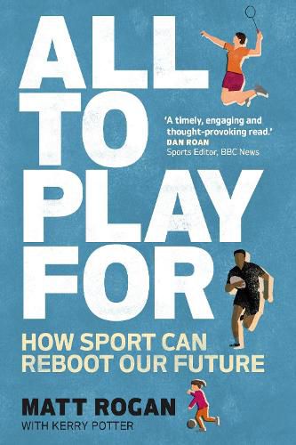 All to Play For: How sport can reboot our future