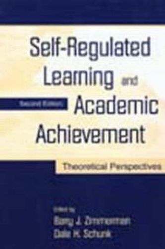 Cover image for Self-Regulated Learning and Academic Achievement: Theoretical Perspectives