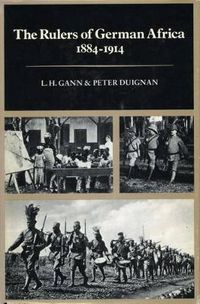 Cover image for The Rulers of German Africa, 1884-1914