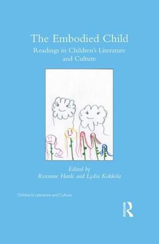 Cover image for The Embodied Child: Readings in Children's Literature and Culture