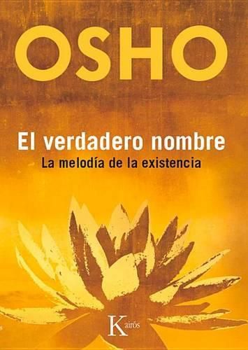 Cover image for El Verdadero Nombre: La Melodia de La Existencia