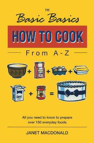 Basics Basics How to Cook from A-Z