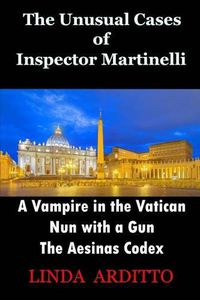 Cover image for The Unusual Cases of Inspector Martinelli