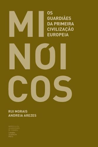 Cover image for Minoicos: Os guardiaes da primeira civilizacao europeia