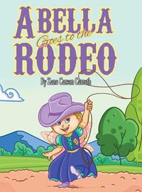 Cover image for Abella Goes to the Rodeo