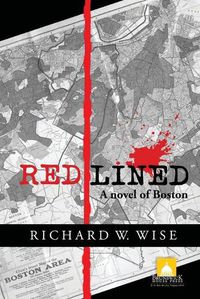 Cover image for Redlined, A Novel of Boston