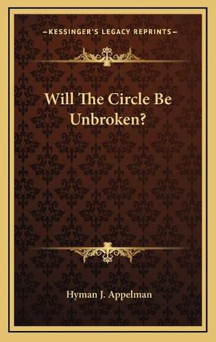 Cover image for Will the Circle Be Unbroken?