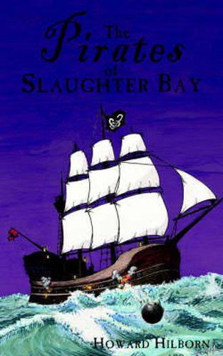 Cover image for The Pirates of Slaughter Bay