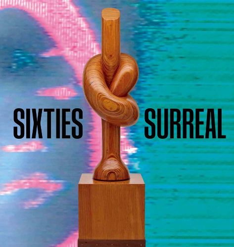 Cover image for Sixties Surreal