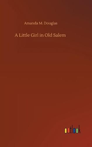 A Little Girl in Old Salem