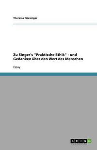 Cover image for Zu Singer's Praktische Ethik - und Gedanken uber den Wert des Menschen