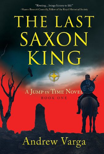 Cover image for The Last Saxon King: A Jump in Time Novel, (Book 1)