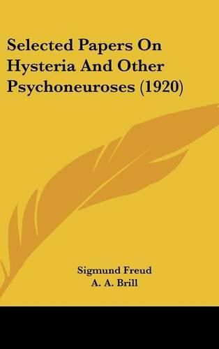 Selected Papers on Hysteria and Other Psychoneuroses (1920)