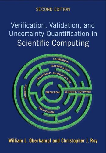 Verification, Validation, and Uncertainty Quantification in Scientific Computing