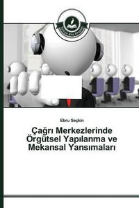 Cover image for Ca&#287;r&#305; Merkezlerinde OErgutsel Yap&#305;lanma ve Mekansal Yans&#305;malar&#305;