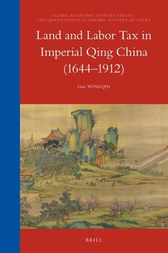 Cover image for Land and Labor Tax in Imperial Qing China (1644-1912)