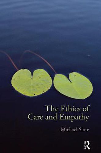 Cover image for The Ethics of Care and Empathy