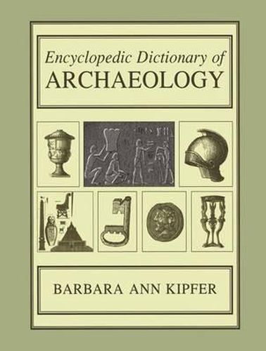 Cover image for Encyclopedic Dictionary of Archaeology