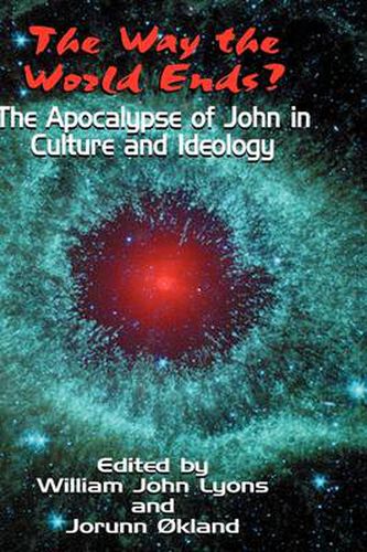 Cover image for The Way the World Ends?: The Apocalypse of John in Culture and Ideology