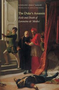 Cover image for The Duke's Assassin: Exile and Death of Lorenzino de' Medici